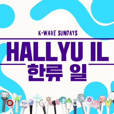 HALLYU IL K-Wave Sundays