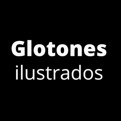 Glotones Ilustrados