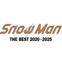 Snow Man 『THE BEST 2020 - 2025』