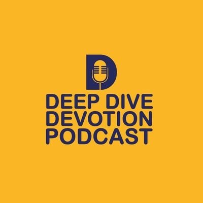 Deep Dive Devotion Podcast