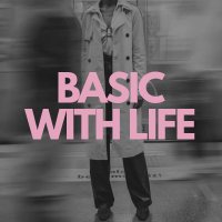 Basic with Life