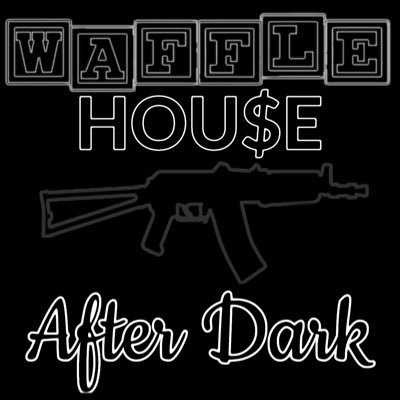 WaffleHouseAfterDark