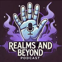 Realms and Beyond Podcast
