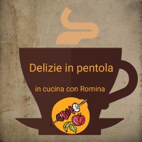 Delizie in pentola- In cucina con Romina