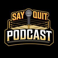 Say "I Quit" Podcast