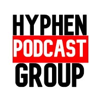 Hyphen Podcast Group