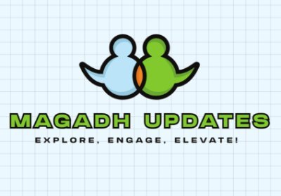 Magadh Updates
