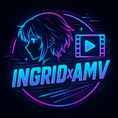 Ingrid x AMV