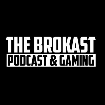 The BroKast: Podcast and Gaming