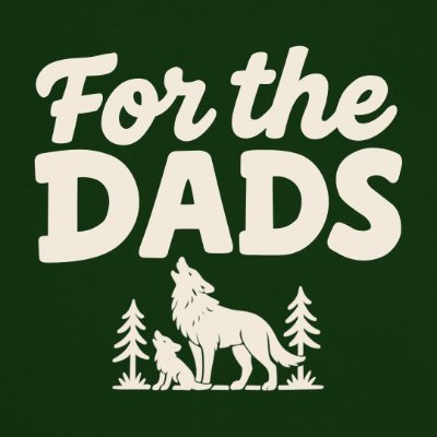 For The Dads