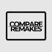 Compare Remakes