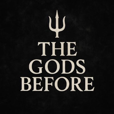 The Gods Before