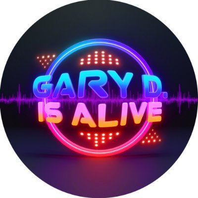 Gary D. Is Alive