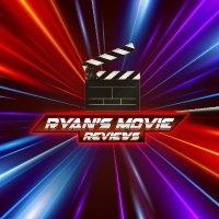 Ryan's Movie Reviews