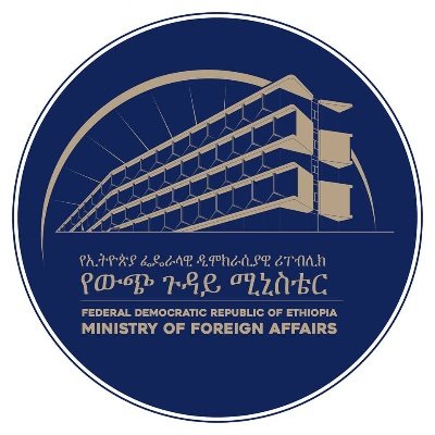The Ministry of Foreign Affairs of Ethiopia 🇪🇹