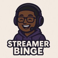 Streamer Binge
