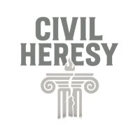 Civil Heresy