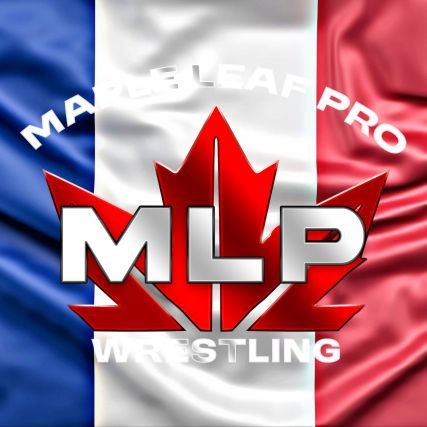 MAPLE LEAF PRO Wrestling France 🇫🇷
