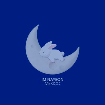 Im Nayeon Mexico 🇲🇽