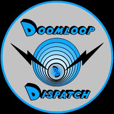 Doomloop Dispatch 🥑