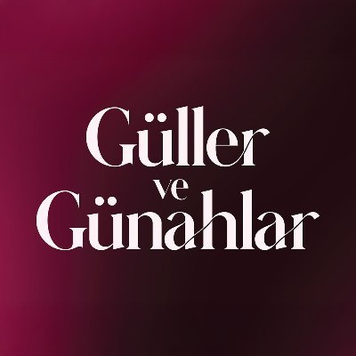 Güller ve Günahlar