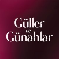 Güller ve Günahlar