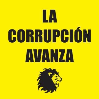 🦁 La Corrupción Avanza 🦁
