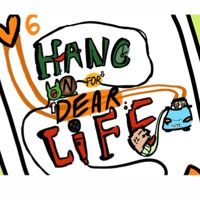 HANG ON FOR DEAR LIFE (WIP)