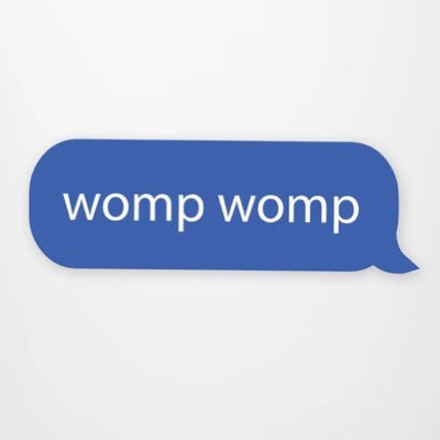 Womp Womp
