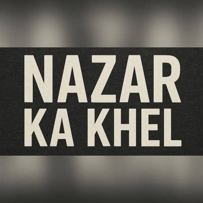 Nazar Ka Khel