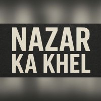 Nazar Ka Khel