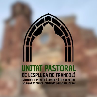 Unitat Pastoral de l’Espluga de Francolí