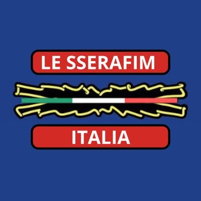 LE_SSERAFIM_ITALIA 🇮🇹 🍝