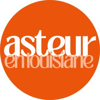Asteur en Louisiane