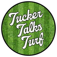 TuckerTalksTurf