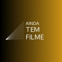 Ainda Tem filme