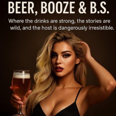 Beer, Booze & BS