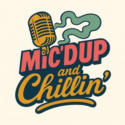 Mic’d Up And Chillin Podcast