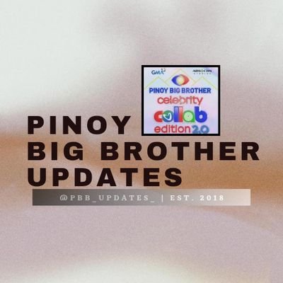 Pinoy Big Brother Updates (Collab 2.0)