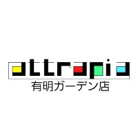 attrapia有明ガーデン店(アトラピア)