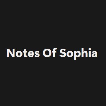 Notes Of Sophia