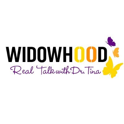 Widowhood Real Talk with Dr. Tina