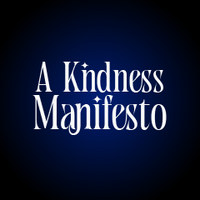 A Kindness Manifesto