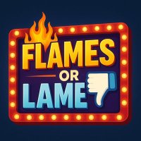 Is it Flames 🔥 or Lame 👎🏾