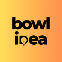 Bowl Idea
