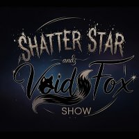 ShatterStar and Void Fox