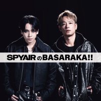 SPYAIRのBASARAKA!!