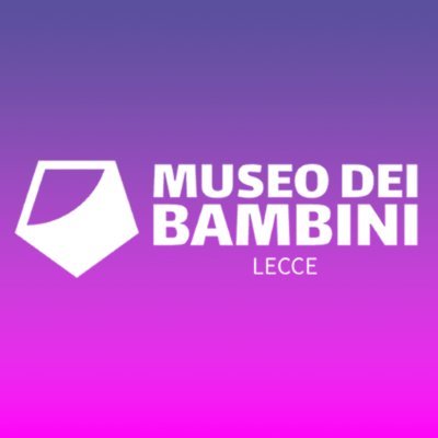 Museo dei Bambini - Lecce Children's Museum