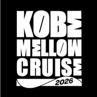 KOBE MELLOW CRUISE