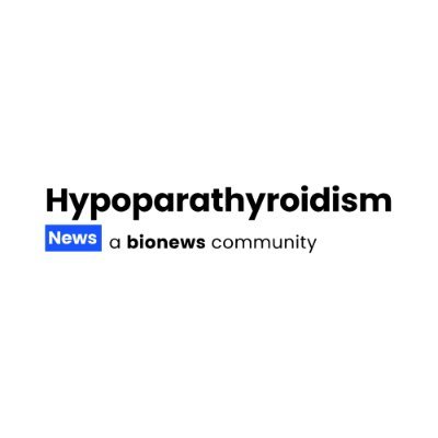 Hypoparathyroidism News